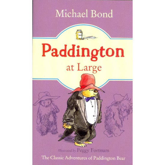 Paddington at Large (Paddington, Bk. 5) by Bond, Michael Paddington at Large (Paddington, Bk. 5) by Bond, Michael