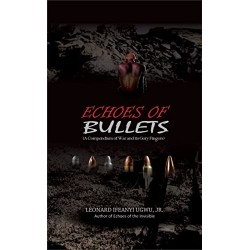 Echoes of Bullets by Leonard Ugwu - Paperback