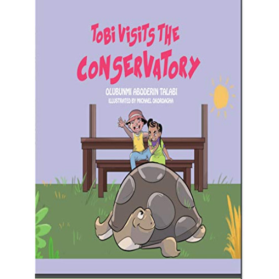 Tobi Visits the Conservatory by Olubunmi Aboderin Talabi - Paperback 