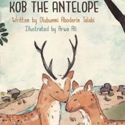Kop the Antelop by Olubunmi Aboderin Talabi - Paperback 