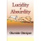 Lucidity of Absurdity Olumide Olaniyan - Paperback 