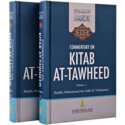 Commentary on Kitab At -Tawheed (2 Volumes Set) by Salih Al-Uthaimeen - Hardback 