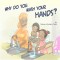 Why Do You Wash Your Hands? by Olubunmi Aboderin Talabi - Paperback 