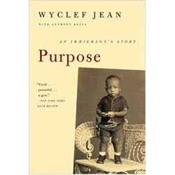 Purpose: An Immigrant's Story by Anthony Bozza and Wyclef Jean - Paperback