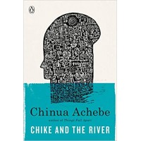 Chike and the River by Chinua Achebe - Paperback