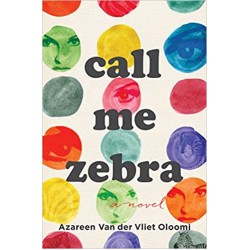 Call Me Zebra by Azareen Van der Vliet Oloomi - Paperback
