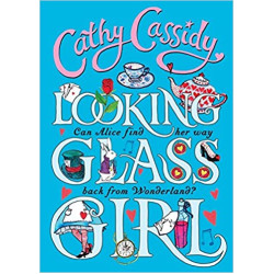 Looking Glass Girl by Cathy Cassidy - Paperback
