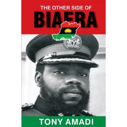 The Other Side of Biafra by Tony Amadi - Paperback