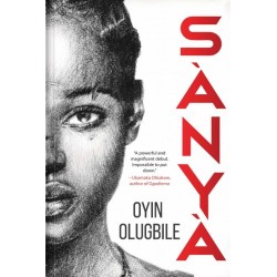 Sànyà by Oyin Olugbile - Paperback - December 7, 2022