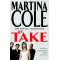 The Take by Martina Cole - Hardback