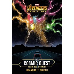 The Cosmic Quest: Volume Two - Aftermath (Avengers: Infinity War, Bk. 2) by Snider, Brandon T.
