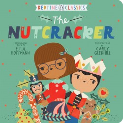 The Nutcracker (Penguin Bedtime Classics) by Hoffmann, E. T. A.-Board Book
