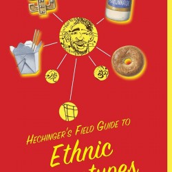 Hechinger's Field Guide to Ethnic Stereotypes by Hechinger, Kevin-Paperback