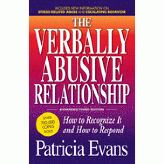 The Verbally Abusive Relationship: How to Recognize it and How to Respond (3rd Expanded Edition) by Evans, Patricia-Paperback