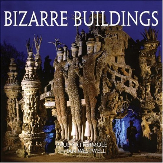 Bizarre Buildings by Cattermole, Paul-Hardcover