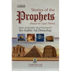 Stories of the Prophets by Abu Fida Islamil bin Kathir and Al-Hafiz Ibn Katheer Dimashqi- Hardback
