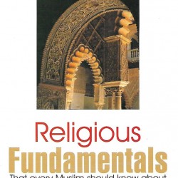 Religious Fundamentals that every Muslim should know about by Muhammad bin Sulaiman At-Tamimi - Paperback
