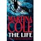 The Life by Martina Cole - Hardback