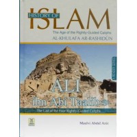 History of Islam - Ali bin Abi Talib by Maulvi Abdul Aziz - Hardback