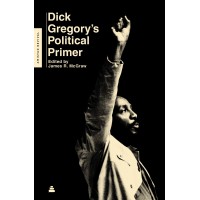 Dick Gregory's Political Primer (Amistad Revival) by Gregory, Dick-Paperback