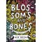Blossoms and Bones: Drawing a Life Back Together by Krans, Kim-Hardcover