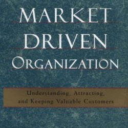 The Market Driven Organization by Day, George S.-Hardcover