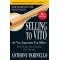 Selling to VITO the Very Important Top Officer: Get to the Top. Get to the Point. Get to the Sale by Parinello, Anthony-Paperback