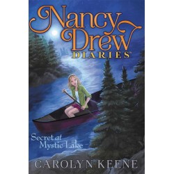 Secret at Mystic Lake (Nancy Drew Diaries, Bk #6) by Keene, Carolyn-Hardcover