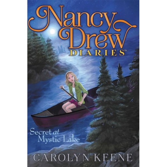 Secret at Mystic Lake (Nancy Drew Diaries, Bk #6) by Keene, Carolyn-Hardcover