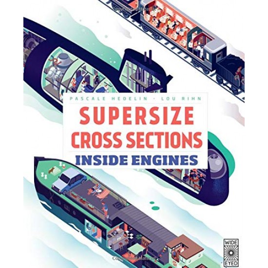 Supersize Cross Sections: Inside Engines by Hedelin, Pascale-Hardcover