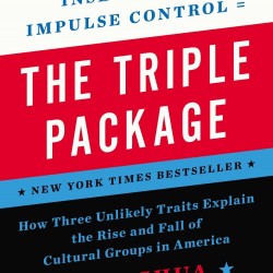 The Triple Package: How Three Unlikely Traits Explain the Rise and Fall of Cultural Groups in America by Chua, Amy-Paperback