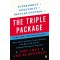 The Triple Package: How Three Unlikely Traits Explain the Rise and Fall of Cultural Groups in America by Chua, Amy-Paperback