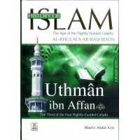 History of Islam - Uthman bin Affan by Maulvi Abdul Aziz - Hardback