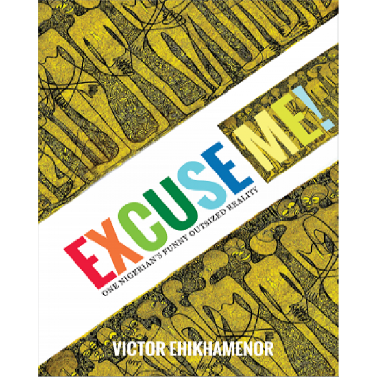 Excuse Me! by Victor Ehikhamenor - Paperback