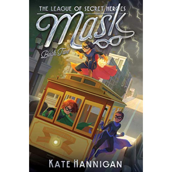 Mask (The League of Secret Heroes, Bk. 2) by Hannigan, Kate-Hardcover Mask (The League of Secret Heroes, Bk. 2) by Hannigan, Kate-Hardcover
