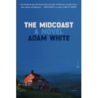 The Midcoast by White, Adam-Hardcover June 7, 2022