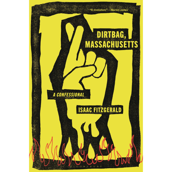 Dirtbag, Massachusetts: A Confessional by  Fitzgerald, Isaac - Hardcover July 19, 2022