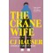 The Crane Wife: A Memoir in Essays by CJ Hauser - Hardback July 12, 2022