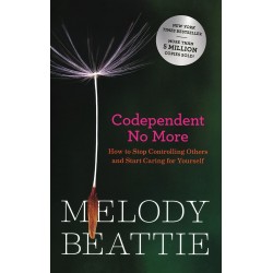 Codependent No More: How to Stop Controlling Others and Start Caring for Yourself  by Melody Beattie - Paperback 