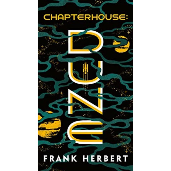 Dune #6: Chapterhouse by Frank Herbert - Paperback