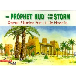 The Prophet Hud And The Storm (Quran Stories For Little Hearts) by Saniyasnain Khan - Paperback