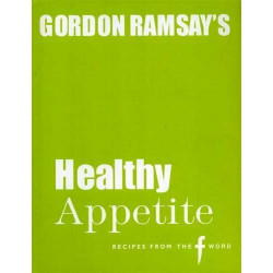 Gordon Ramsay's Healthy Appetite - Hardback