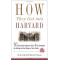 How They Got Into Harvard by Staff of the Harvard Crimson-Paperback