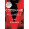 Codename Villanelle (Killing Eve, Bk. 1) by Jennings, Luke-Hardcover