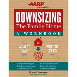 Downsizing the Family Home: A Workbook: What to Save, What to Let Go by Jameson, Marni