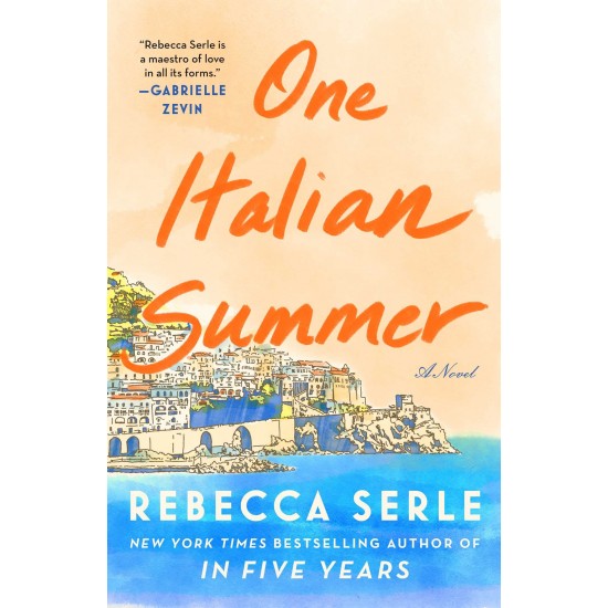One Italian Summer: A Novel by Rebecca Serle- Hardcover