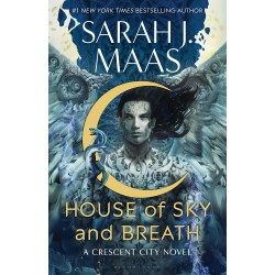 House of Sky and Breath ( Crescent City ) -by Maas, Sarah J (Author)-Hardcover