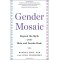 Gender Mosaic:  Beyond the Myth of the Male and Female Brain by Joel, Daphna-Hardcover