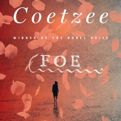 Foe by Coetzee, J.M.