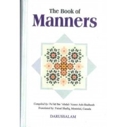 The Book Of Manners Hardcover by Fu'ad Ibn 'Abdul-'Azeez Ash-Shulhoob - Hardback